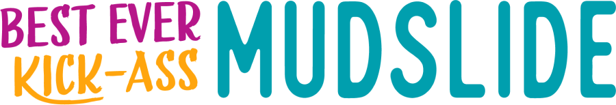 Best Ever Kick-Ass Mudslide